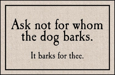For Whom the Dog Barks Olefin Doormat