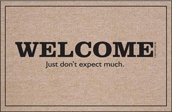 Welcome Don't Expect Much Olefin Doormat