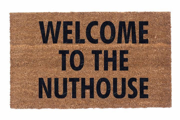 Welcome To The Nuthouse