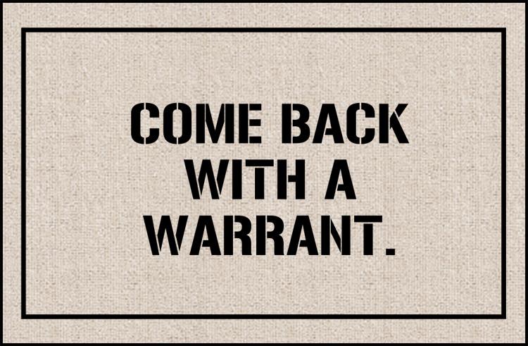 FUNNY DOORMAT - COME BACK WITH WARRANT