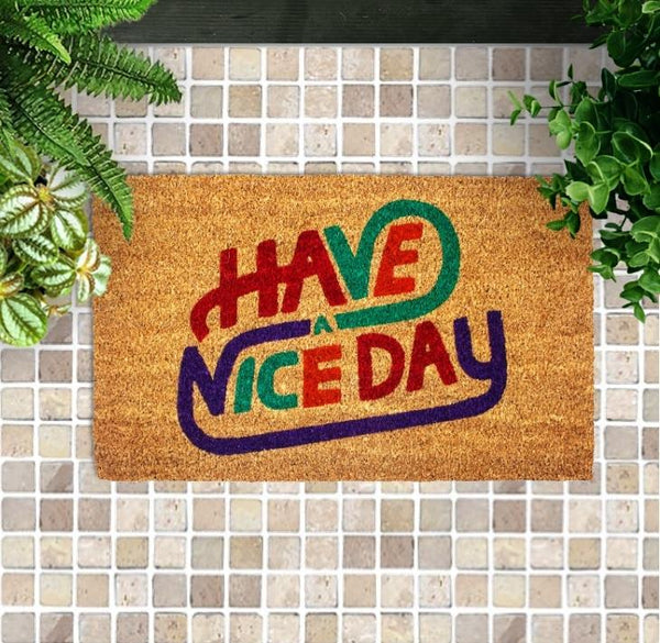 Have a Nice Day Vinyl Coir Doormat