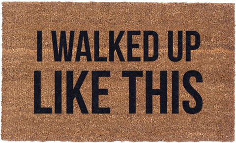 Vinyl Back - I Walked Up Like This - Coir Doormat