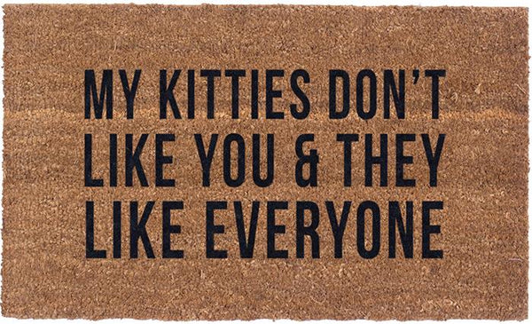 Vinyl Back - Kitties Don't Like You - Coir Doormat